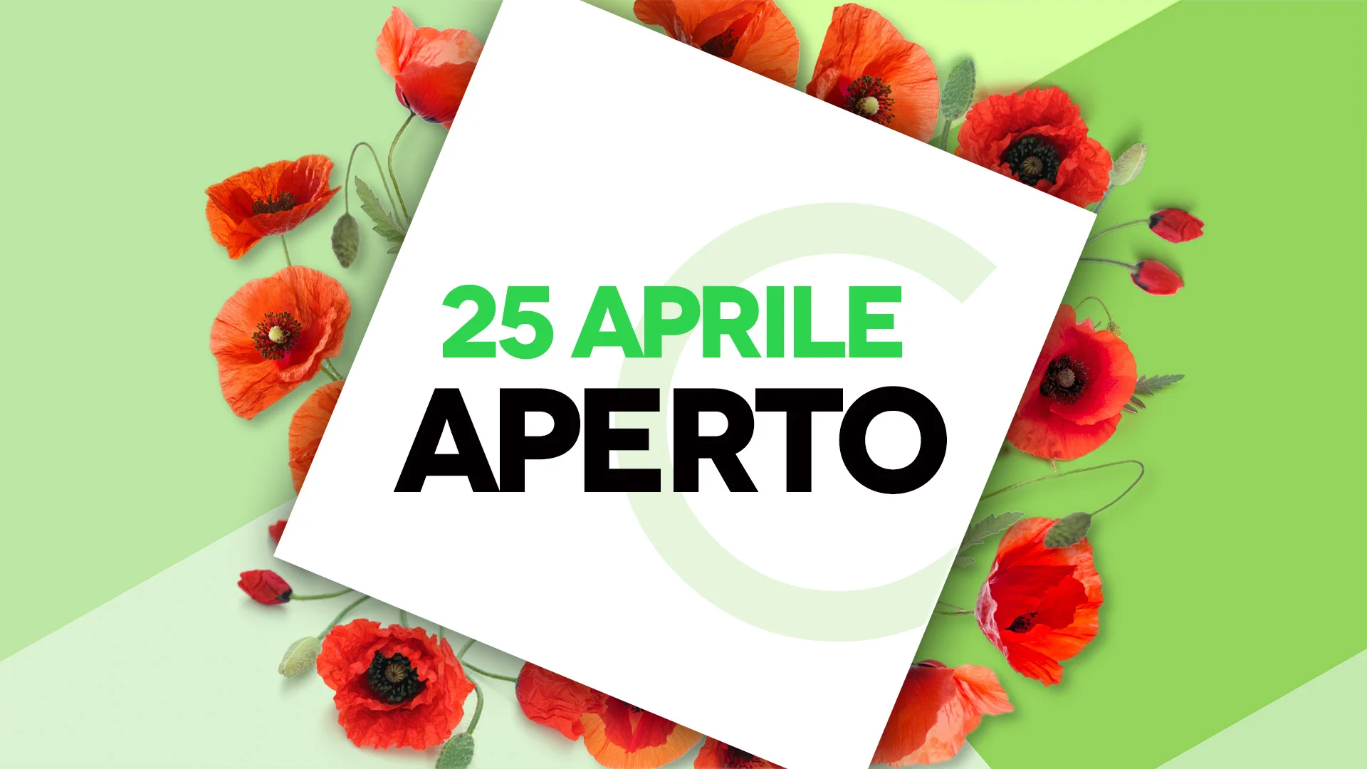 25 Aprile: siamo aperti!