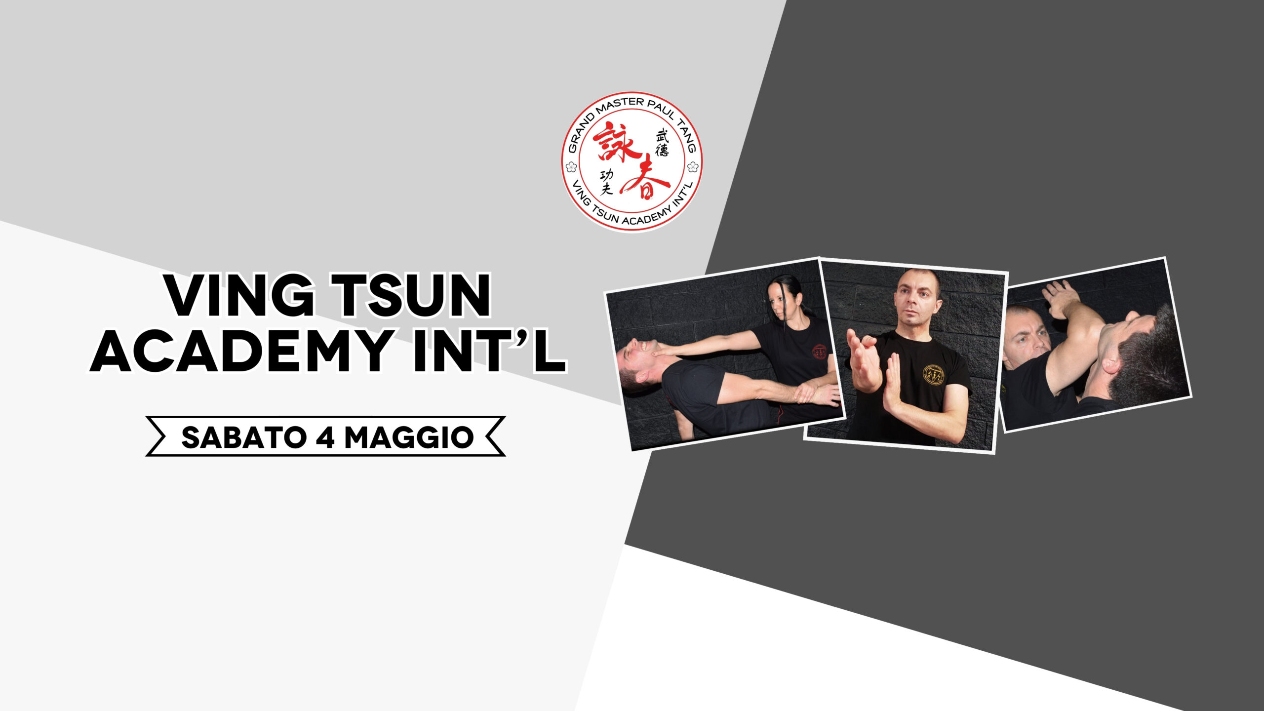Sabato 04 maggio, Ving Tsun Academy!