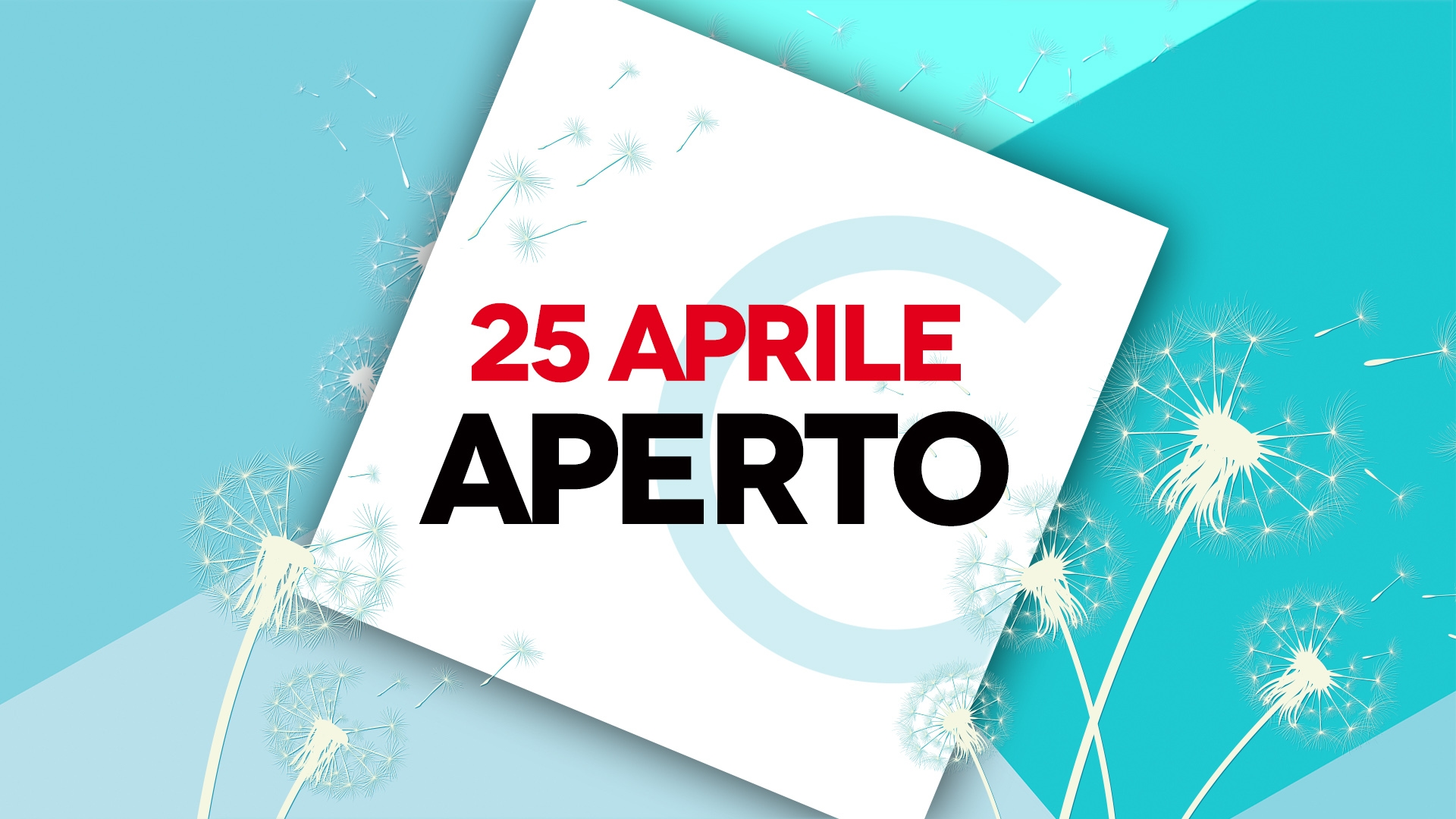 APERTURA 25 APRILE 2025