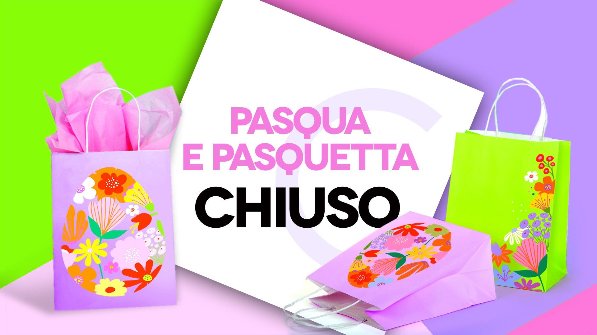 CHIUSURE DI PASQUA E PASQUETTA